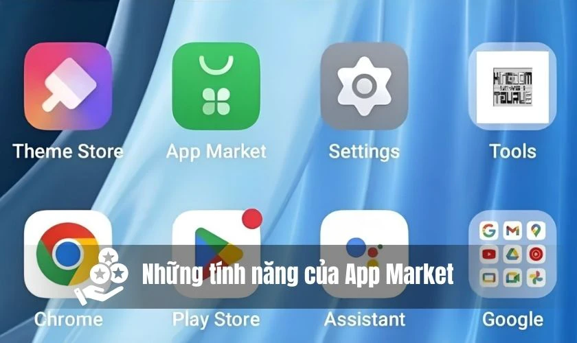 App Market c&oacute; t&iacute;nh năng g&igrave;?