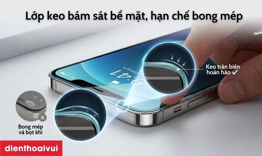 Lớp keo bám sát bề mặt, hạn chế bong mép