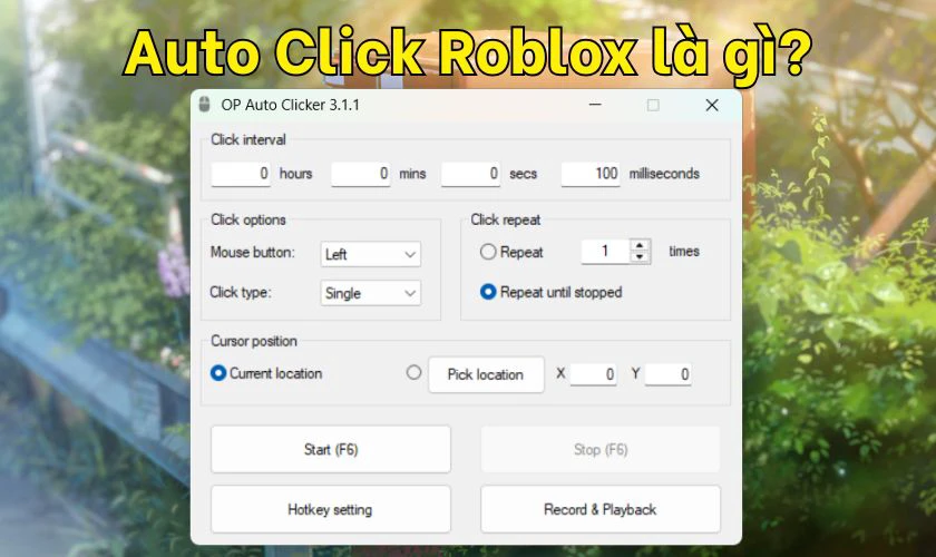 Auto Click Roblox l&agrave; g&igrave;?