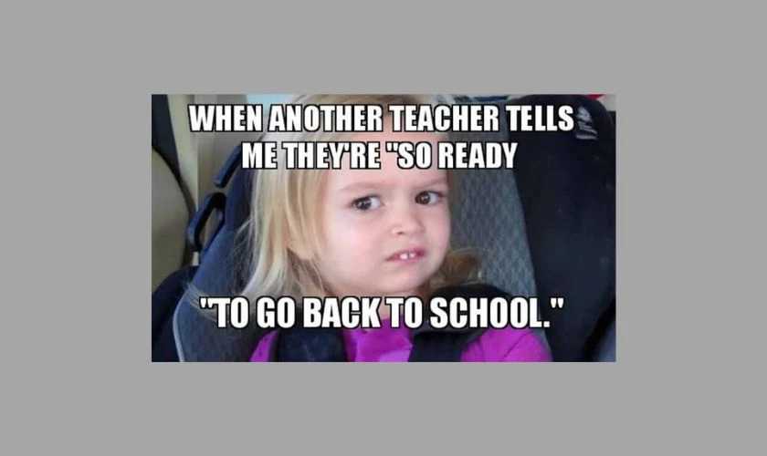 Meme hài hước, vui nhộn về Back to School