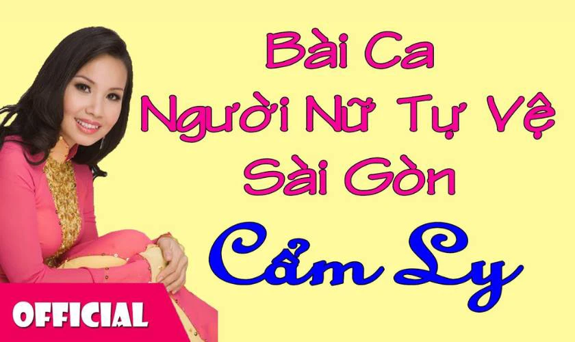 Bài Ca Người Nữ Tự Vệ Sài Gòn – Cẩm Ly