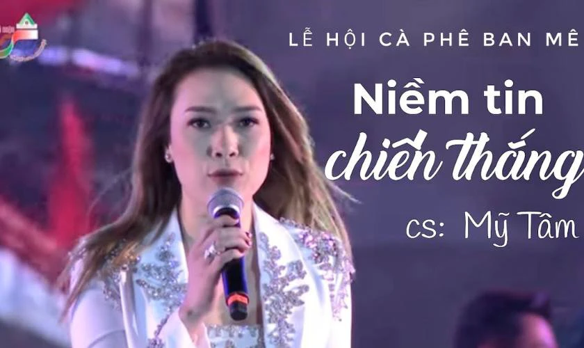 Niềm Tin Chiến Thắng – Mỹ Tâm