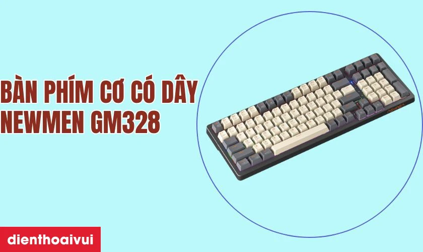 Đặc điểm nổi bật của b&agrave;n ph&iacute;m cơ c&oacute; d&acirc;y Newmen GM328