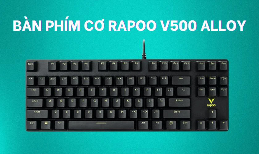 B&agrave;n ph&iacute;m cơ Rapoo V500 Alloy
