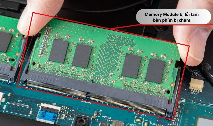 B&agrave;n ph&iacute;m laptop phản hồi chậm do Memory Module bị lỗi