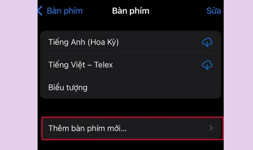 Chọn Th&ecirc;m b&agrave;n ph&iacute;m mới để bắt đầu chọn kiểu b&agrave;n ph&iacute;m tiếng Trung