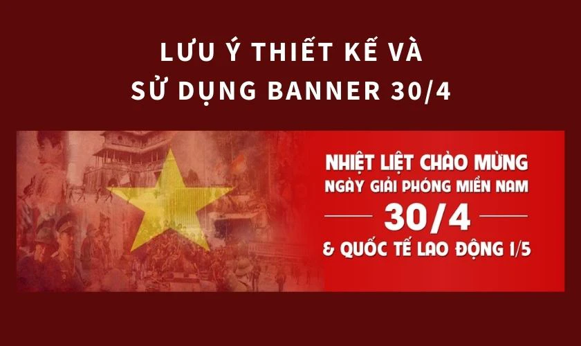 Lưu ý thiết kế và sử dụng banner 30/4 và 1/5