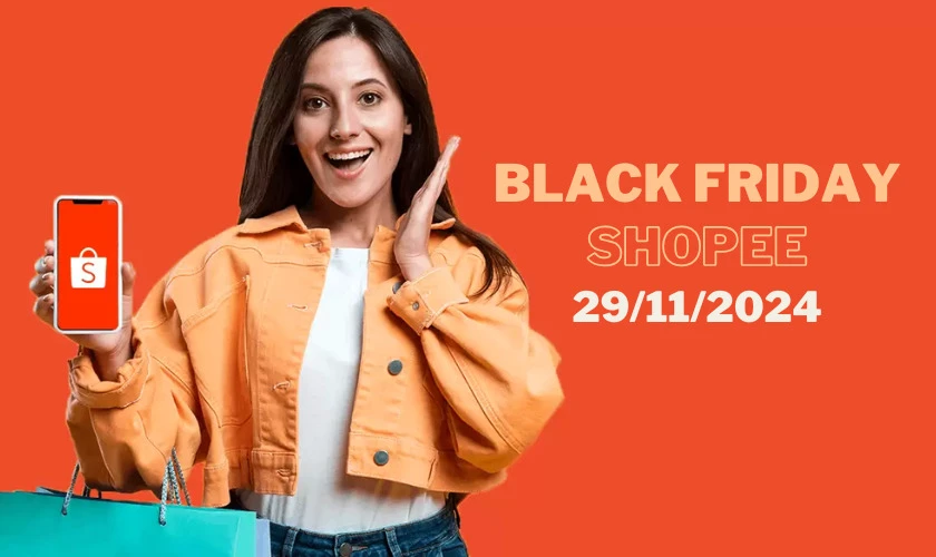 Black Friday Shopee là ngày mấy