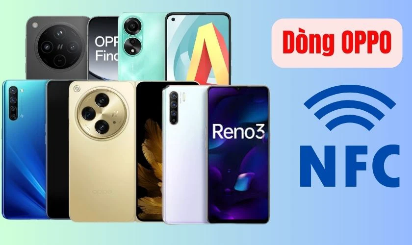 Các dòng điện thoại Android có NFC của OPPO