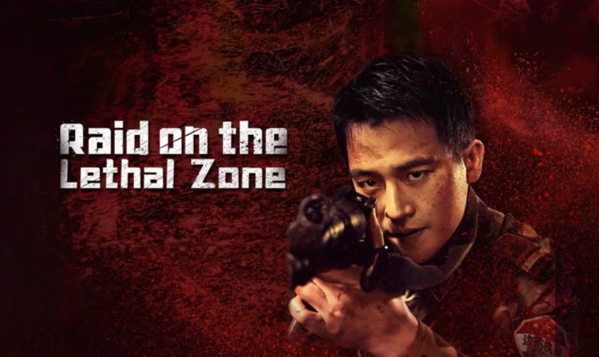 Đột K&iacute;ch V&ugrave;ng Tử Địa - Raid On The Lethal Zone (2023)