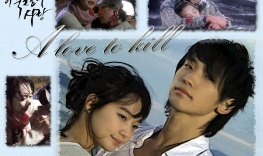 Tình Yêu Bất Diệt – A Love To Kill (2005)