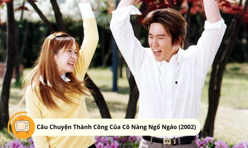 C&acirc;u Chuyện Th&agrave;nh C&ocirc;ng Của C&ocirc; N&agrave;ng Ngổ Ng&aacute;o &ndash; Successful Story Of A Bright Girl (2002)