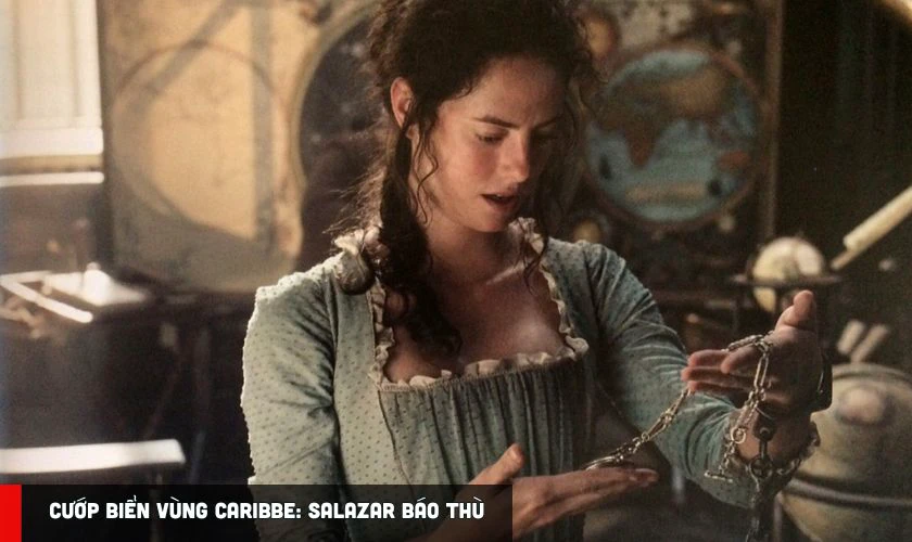 Cướp Biển V&ugrave;ng Caribbe: Salazar B&aacute;o Th&ugrave; - Phim h&agrave;nh động viễn tưởng của Kaya Scodelariog