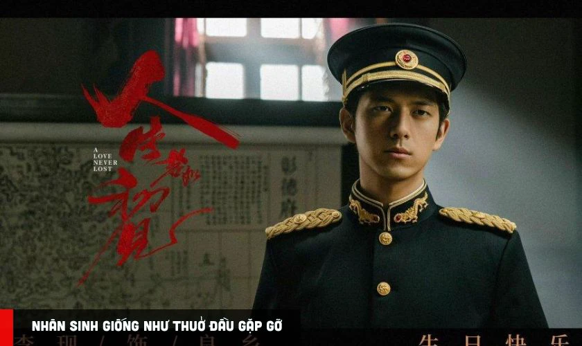 Nh&acirc;n Sinh Giống Như Thuở Đầu Gặp Gỡ lấy cảm hứng từ lịch sử Trung Hoa