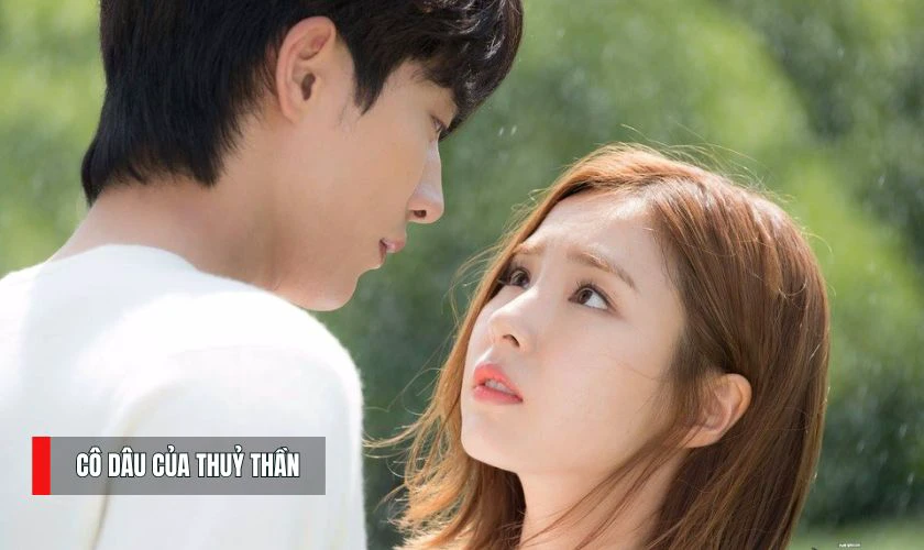 Phim c&oacute; Shin Se-kyung đ&oacute;ng hay nhất - C&ocirc; D&acirc;u Của Thuỷ Thần