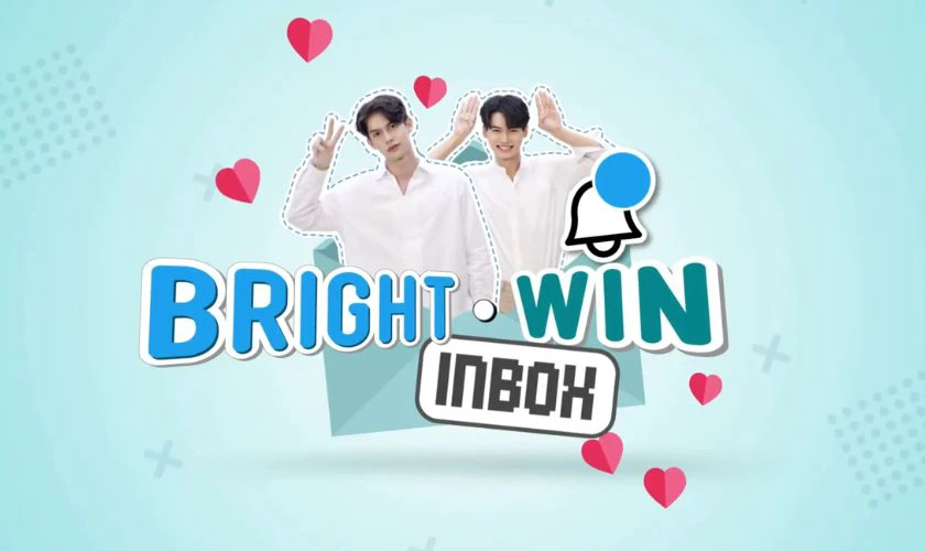 Bright - Win Inbox (2021) l&agrave; c&aacute;c phim v&agrave; chương tr&igrave;nh truyền h&igrave;nh c&oacute; sự tham gia của Vachirawit Chivaaree