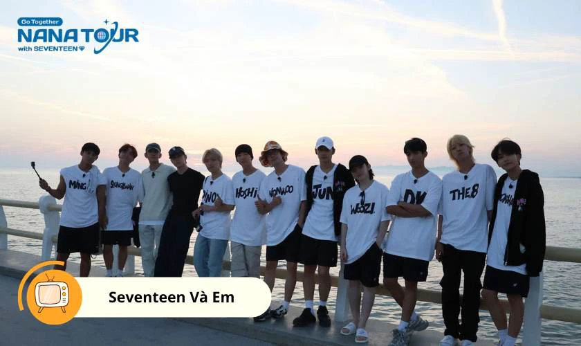 Seventeen V&agrave; Em