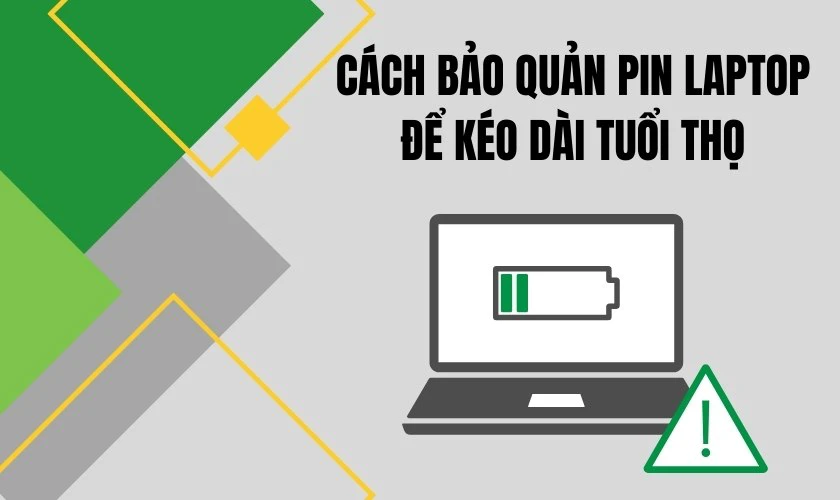 C&aacute;ch bảo quản pin laptop để k&eacute;o d&agrave;i tuổi thọ