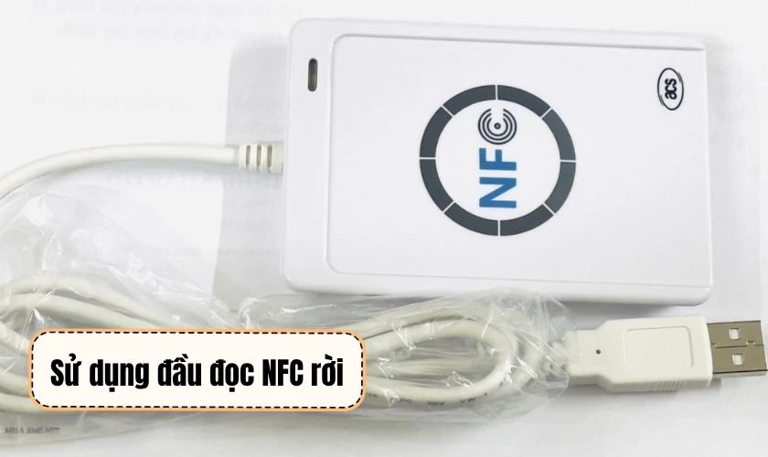 Sử dụng đầu đọc NFC rời