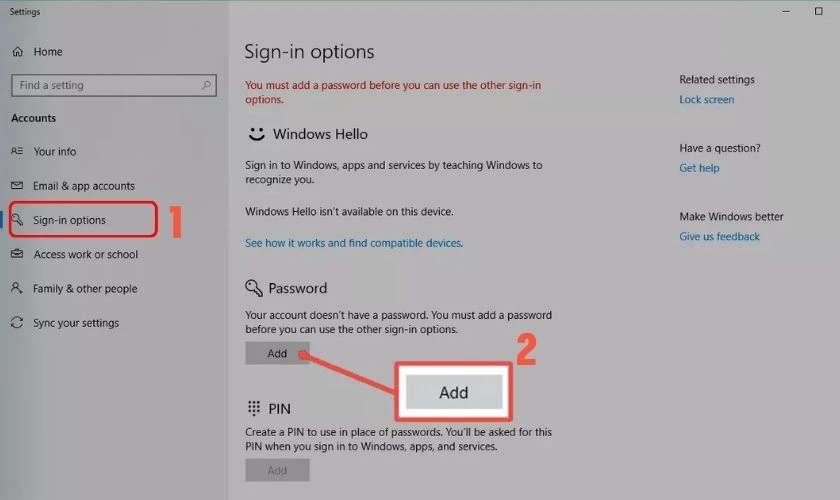 Ở mục Sign-in options, bạn vào Password và chọn Add
