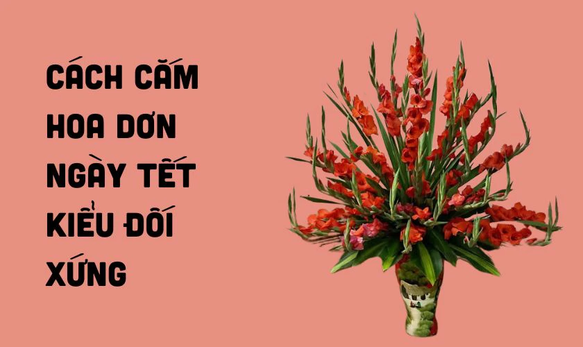 Cắm dơn kiểu đối xứng mang đến sự cân đối hài hòa