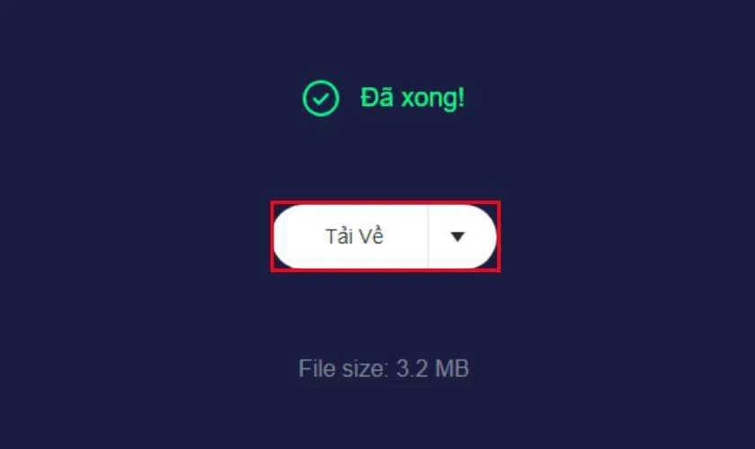 Nhấn n&uacute;t Tải về để lưu file về m&aacute;y