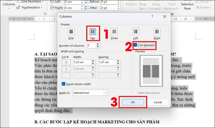 Trong hộp thoại Columns, bạn chọn Two sau đó tích chọn ô Line between