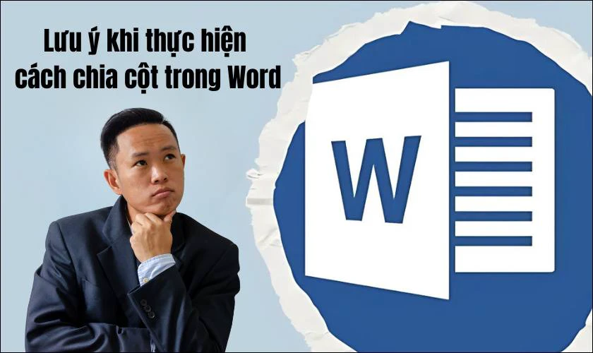 Lưu ý khi thực hiện các chia cột trong Word