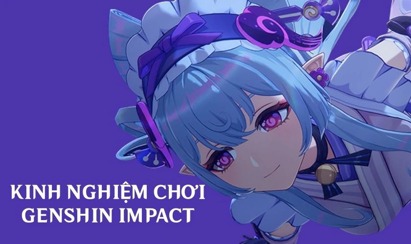 Kinh nghiệm chơi Genshin Impact đạt level cao