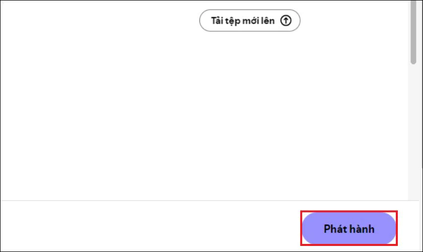 Nhấn Ph&aacute;t h&agrave;nh để ho&agrave;n tất
