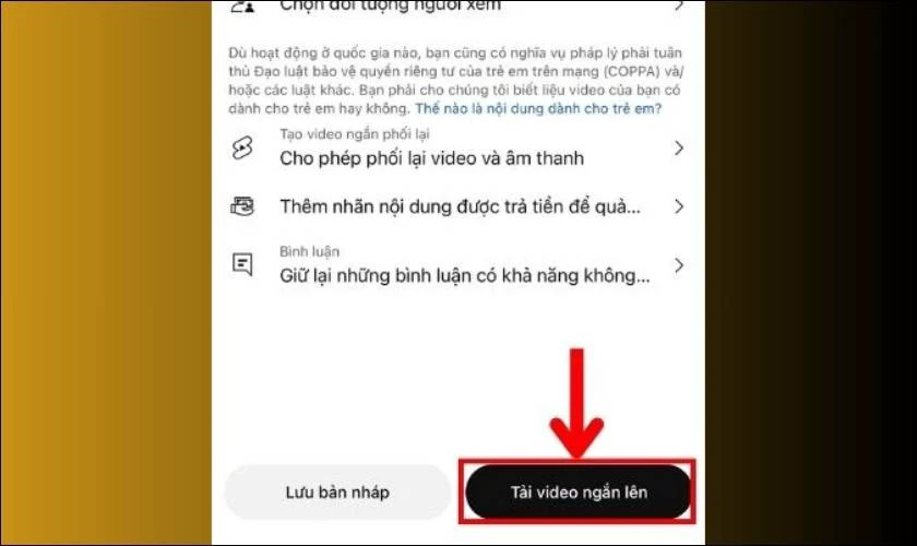 Nhấn Tải video ngắn lên để hoàn tất việc đăng video lên YouTube
