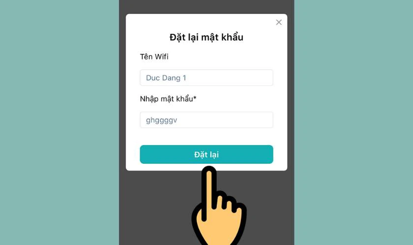 Cuối c&ugrave;ng bạn h&atilde;y nhập mật khẩu WiFi mới v&agrave; chọn Đặt lại