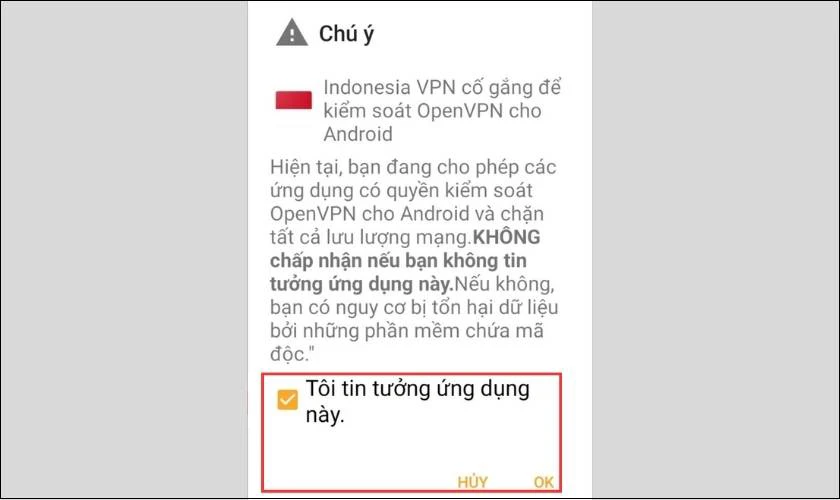 Mở ứng dụng Indonesia VPN chọn T&ocirc;i tin tưởng ứng dụng n&agrave;y