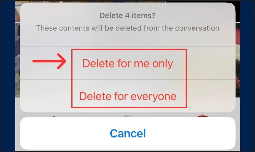 Chọn Delete for me only nếu chỉ muốn x&oacute;a