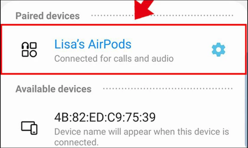 T&igrave;m v&agrave; chọn v&agrave;o t&ecirc;n Airpod để kết nối Airpod với điện thoại Android