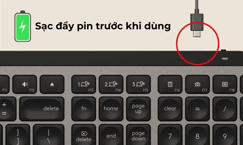 Sạc đầy pin trước khi sử dụng để đảm bảo trải nghiệm