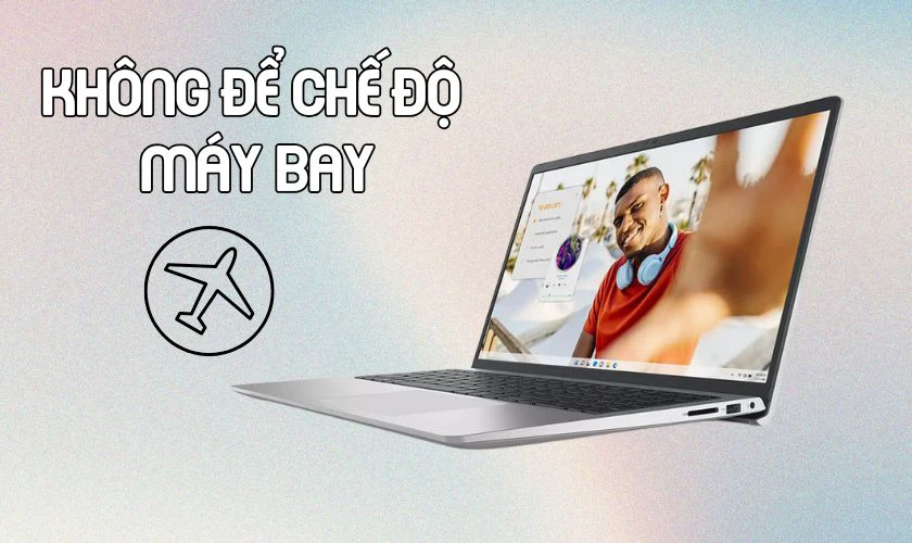 Lưu &yacute; khi kết nối Wifi cho laptop Dell