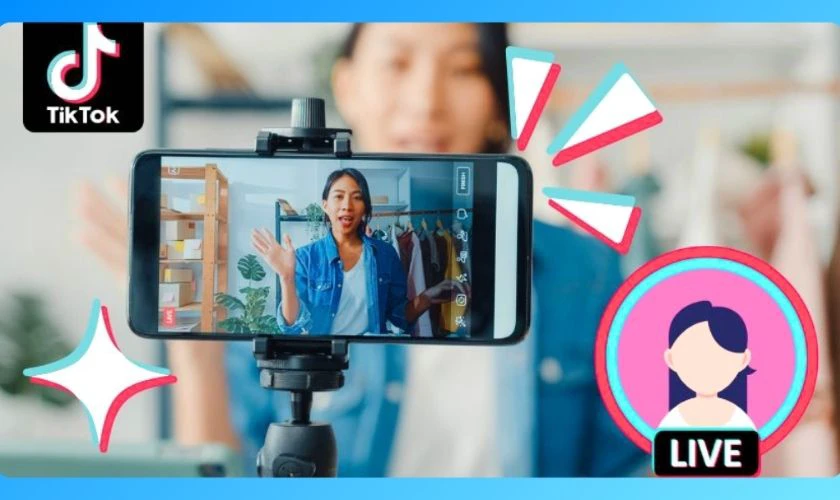 C&aacute;ch livestream tr&ecirc;n TikTok đơn giản