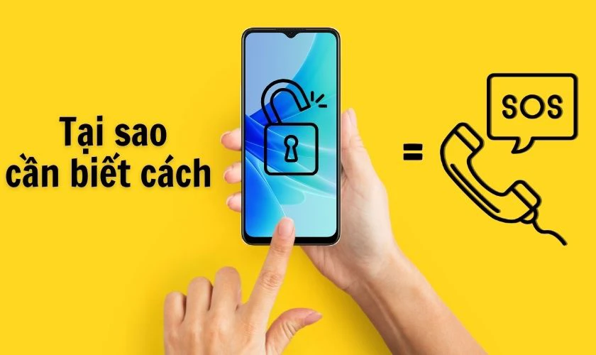 Tại sao cần biết c&aacute;ch mở kh&oacute;a điện thoại OPPO bằng cuộc gọi khẩn cấp?
