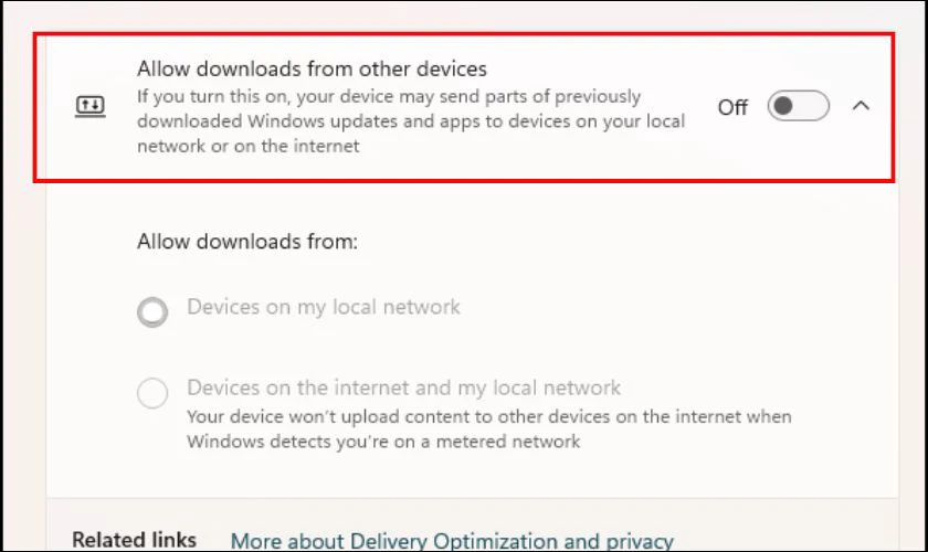 Gạt trái Allow downloads from other PCs sang Off