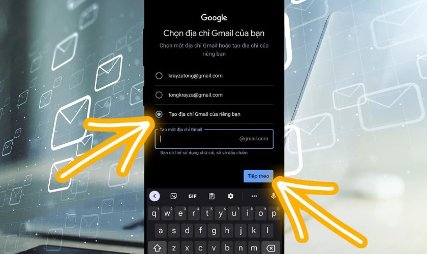 Chọn một địa chỉ Gmail cho tài khoản
