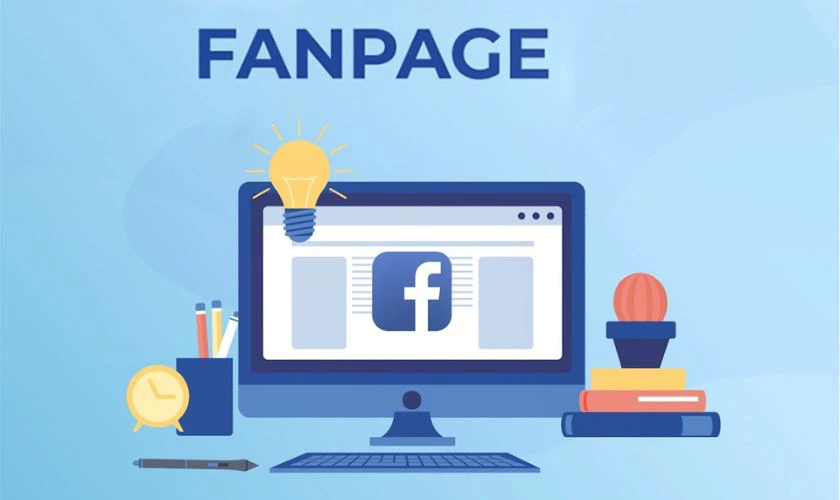 Tại sao phải biết c&aacute;ch tạo Fanpage tr&ecirc;n Facebook?