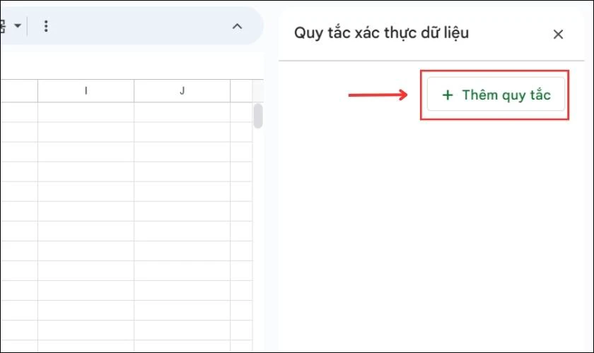 Th&ecirc;m quy tắc để tạo drop list trong Google Sheets