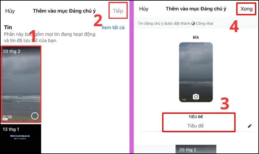 Tích vào những tin bạn muốn để ở story nổi bật và bấm Tiếp sau đó đặt tên tiêu đề và bấm Xong
