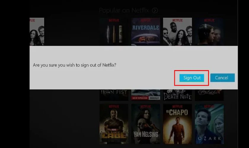 X&aacute;c nhận đăng xuất t&agrave;i khoản Netflix tr&ecirc;n TV