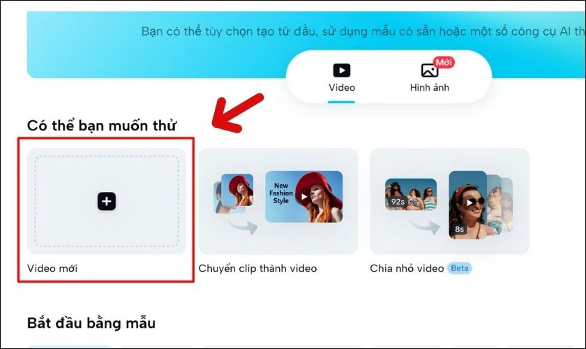 Trong giao diện mới hiện ra, bạn nhấn chuột vào ô Video mới