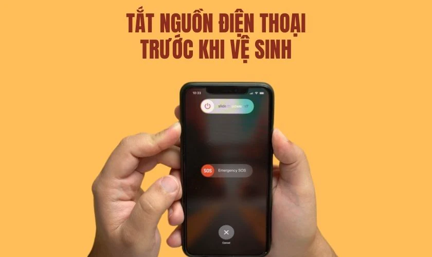 Vệ sinh mặt lưng điện thoại đ&uacute;ng c&aacute;ch - Tắt nguồn để đảm bảo an to&agrave;n linh kiện