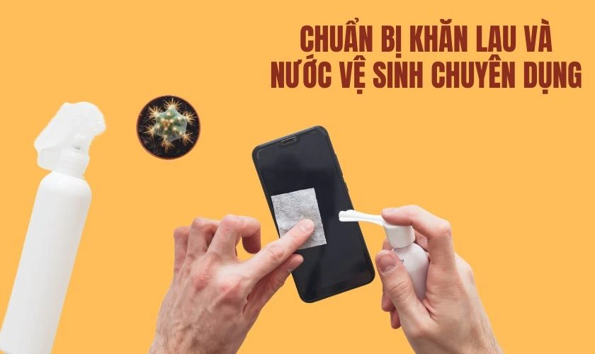 Hướng dẫn c&aacute;ch vệ sinh mặt k&iacute;nh điện thoại an to&agrave;n, sạch đẹp