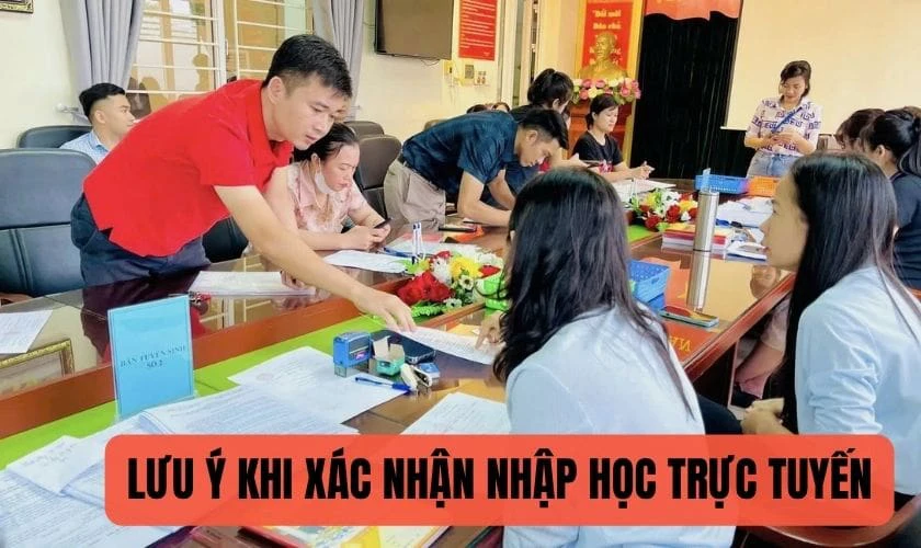 Lưu ý khi xác nhận nhập học trực tuyến tuyển sinh đầu cấp lớp 1, 6