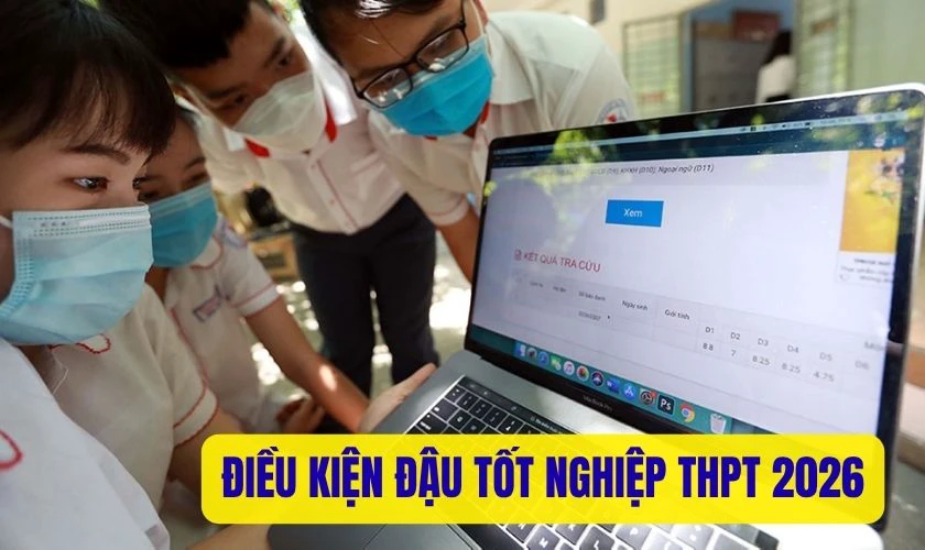 Điều kiện để đậu tốt nghiệp THPT Quốc gia 2026